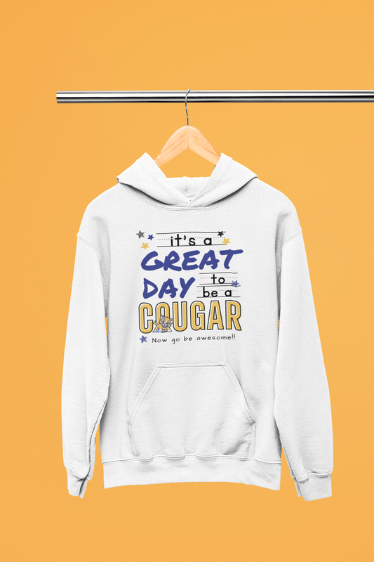 Great Day to Be a Cougar Hoodie